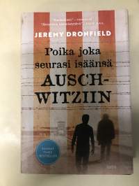 Poika joka seurasi isäänsä Auschwitziin