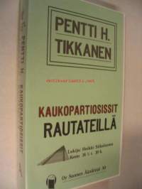 Äänikirja kasettina, 2 koteloa, yht. 10 kasettia. Pentti H. Tikkanen - Kaukopartiosissit rautateillä