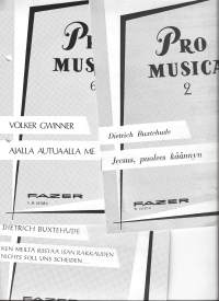 Pro Musica Jeesus puolees käännyn, Ajalla autuaalla me ja Ken meiltä riistää isän rakkauden  - nuotit  3 kpl erä