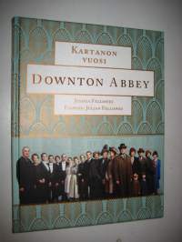 Downton Abbey : kartanon vuosi