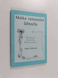 Matka runsauden lähteelle