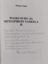 Waski-suku ja metsäpirtin Vaskela 2 (signeerattu, tekijän omiste)