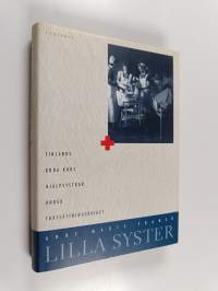 Lilla syster : Finlands Röda Kors hjälpsystrar under fortsättningskriget