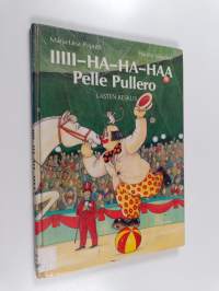 Iiiii-ha-ha-haa Pelle Pullero