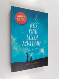 Kosmoksessa tavataan