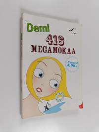 Demi : 418 megamokaa