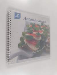 Antoisaa arkea : anna elämän maistua