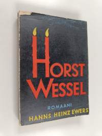 Horst Wessel : eräs saksalainen kohtalo