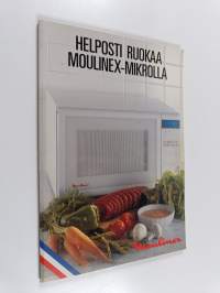 Helposti ruokaa Moulinex-mikrolla