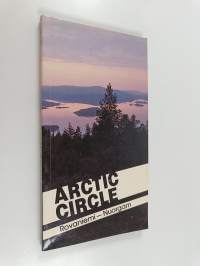 Arctic circle : [Rovaniemi - Nuorgam]