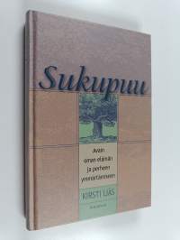 Sukupuu : avain oman elämän ja perheen ymmärtämiseen (signeerattu)