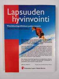 Lapsuuden hyvinvointi : yhteiskuntapoliittinen puheenvuoro
