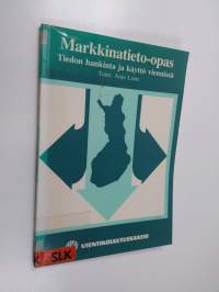 Markkinatieto-opas : tiedon hankinta ja käyttö viennissä