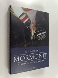 Mormonit : historia, oppi ja elämä
