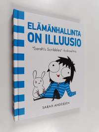 Elämänhallinta on illuusio : &quot;Sarah&#039;s scribbles&quot; -kokoelma