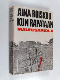 Aina roiskuu kun rapataan