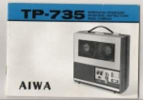 AIWA TP- 735  kelanauhurin käyttö/huolto ohjekirja