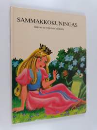 Sammakkokuningas : Grimmin veljesten saduista