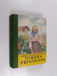 Torpan prinsessa : tyttöromaani