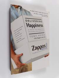 Delivering Happiness - A Path to Profits, Passion, and Purpose