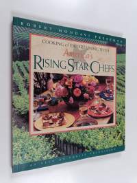 Robert Mondavi Presents Cooking &amp; Entertainment with America&#039;s Rising Star Chefs