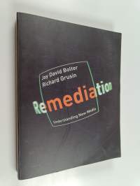 Remediation : understanding new media