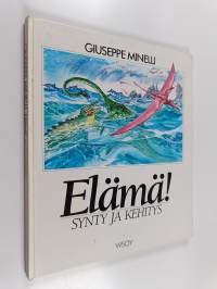 Elämä! : synty ja kehitys