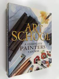Art school : a complete painters course