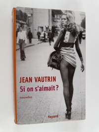 Si on s&#039;aimait - nouvelles