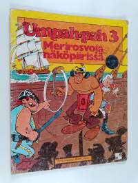 Umpah-pah 3 : Merirosvoja näköpiirissä