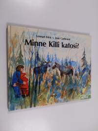 Minne Killi katosi?