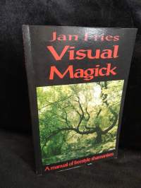 Visual Magick - A Manual of Freestyle Shamanism