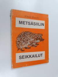 Metsäsiilin seikkailut
