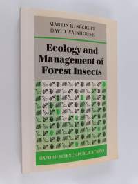 Ecology and management of forest insects