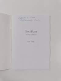 Koskikara : vuosien varrelta (tekijän omiste, signeerattu)