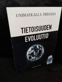 Tietoisuuden evoluutio (Unimatkalla trilogia)