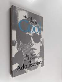 Cool : the signs and meanings of adolescence