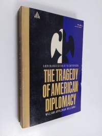 The Tragedy of American Diplomacy