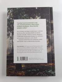 Ei mikä tahansa metsä : lähde retkelle luonnonmetsään