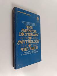 The Mentor Dictionary of Mythology and the Bible