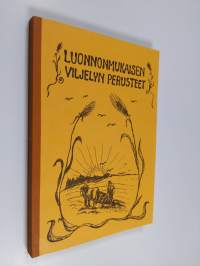 Luonnonmukaisen viljelyn perusteet