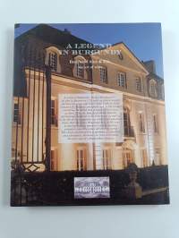 A Legend in Burgundy - Bouchard Aîné &amp; Fils, the Art of Wine