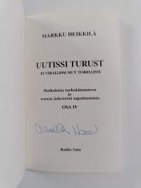 Uutissi Turust 4 : ei virallissi mut torellissi : matkakirja turkulaisuuteen ja totuus äskeisistä tapahtumista Osa 4 (signeerattu)