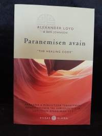 Paranemisen avain - &quot;The Healing Code&quot;