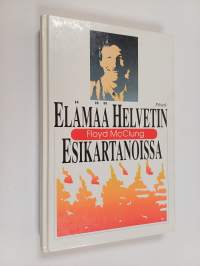 Elämää helvetin esikartanoissa