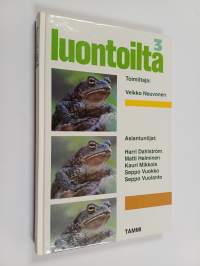 Luontoilta 3 : kysymyksiä ja vastauksia Suomen luonnonvaraisista eläimistä ja kasveista