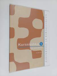 Äidinkieli ja kirjallisuus 5 Kurssivihko : Teksti, tyyli ja konteksti