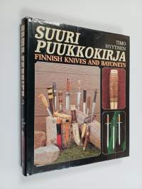 Arma Fennica 3, Suuri puukkokirja : Finnish knives and bayonets