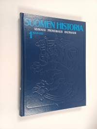 Suomen historia 1 : Kivikausi ; Pronssikausi ja rautakauden alku ; Keski- ja myöhäisrautakausi