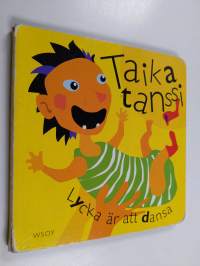 Taikatanssi = Lycka är att dansa